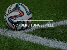 Vorbereitungsspiele
