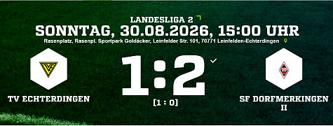 TV Echterdingen - Spfr.Dorfmerkingen 1:2 (1:0)